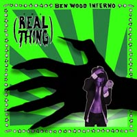 Ben Wood Inferno - The Real Thing